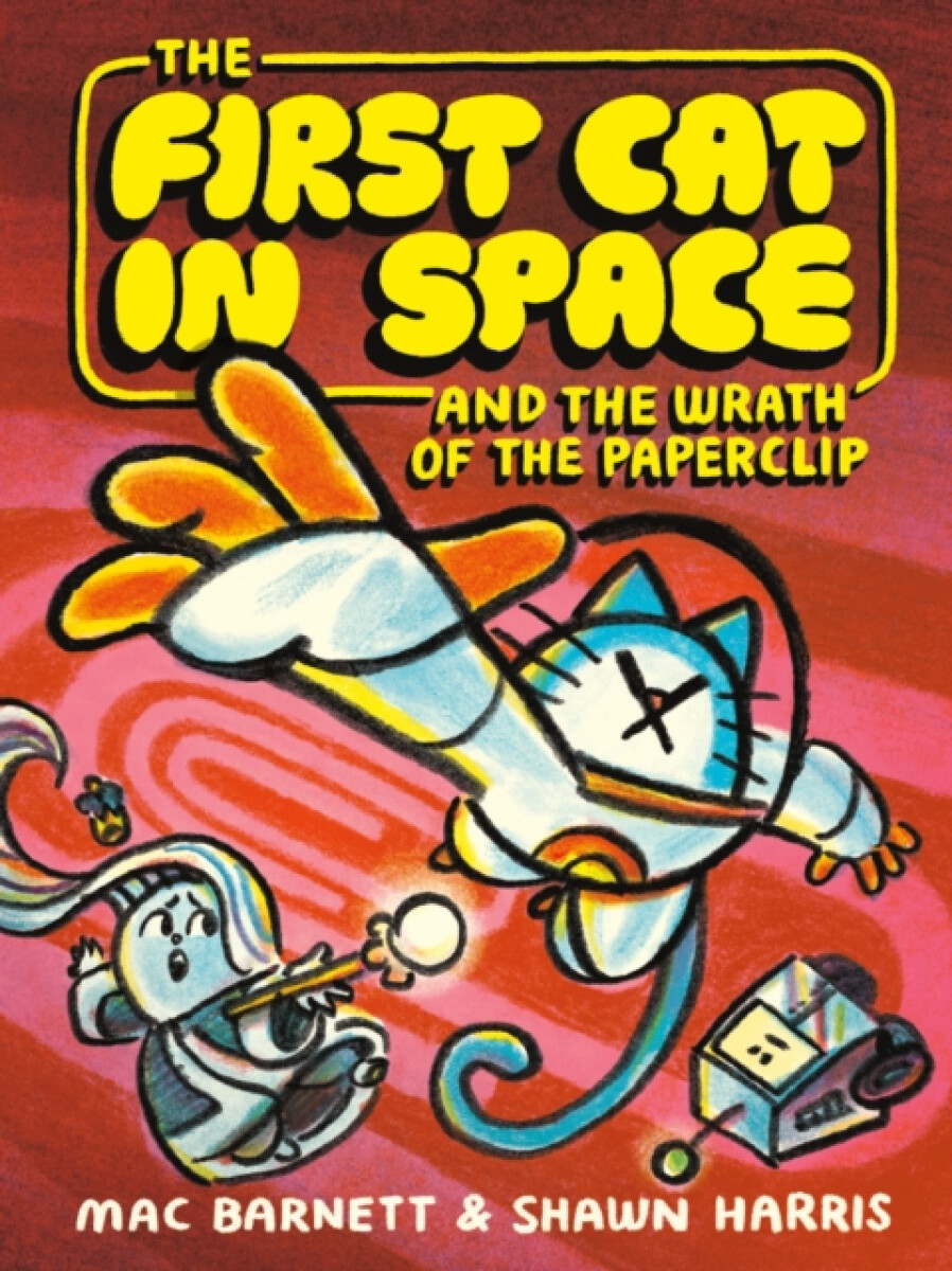 Kniha The First Cat in Space and the Wrath of the Paperclip
