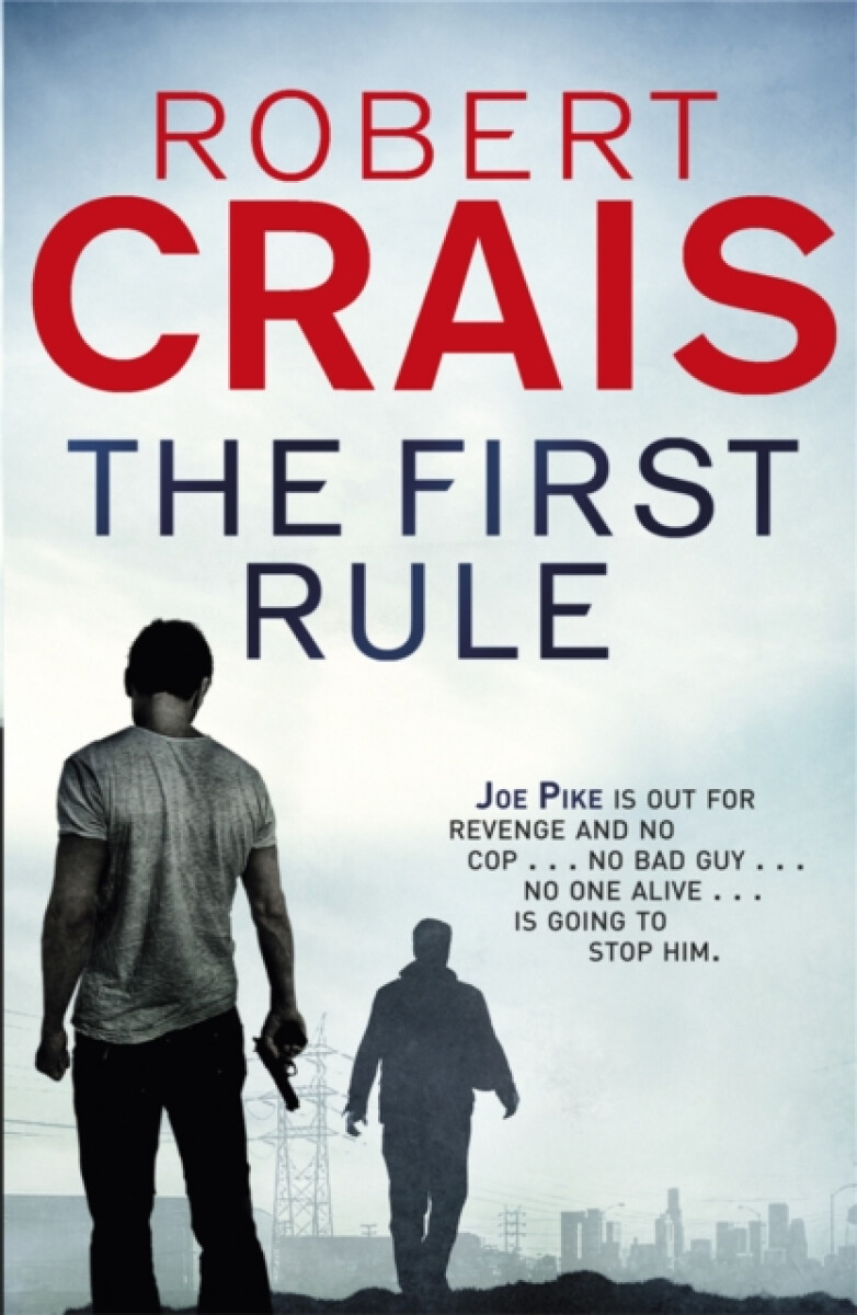 The First Rule - Robert Crais