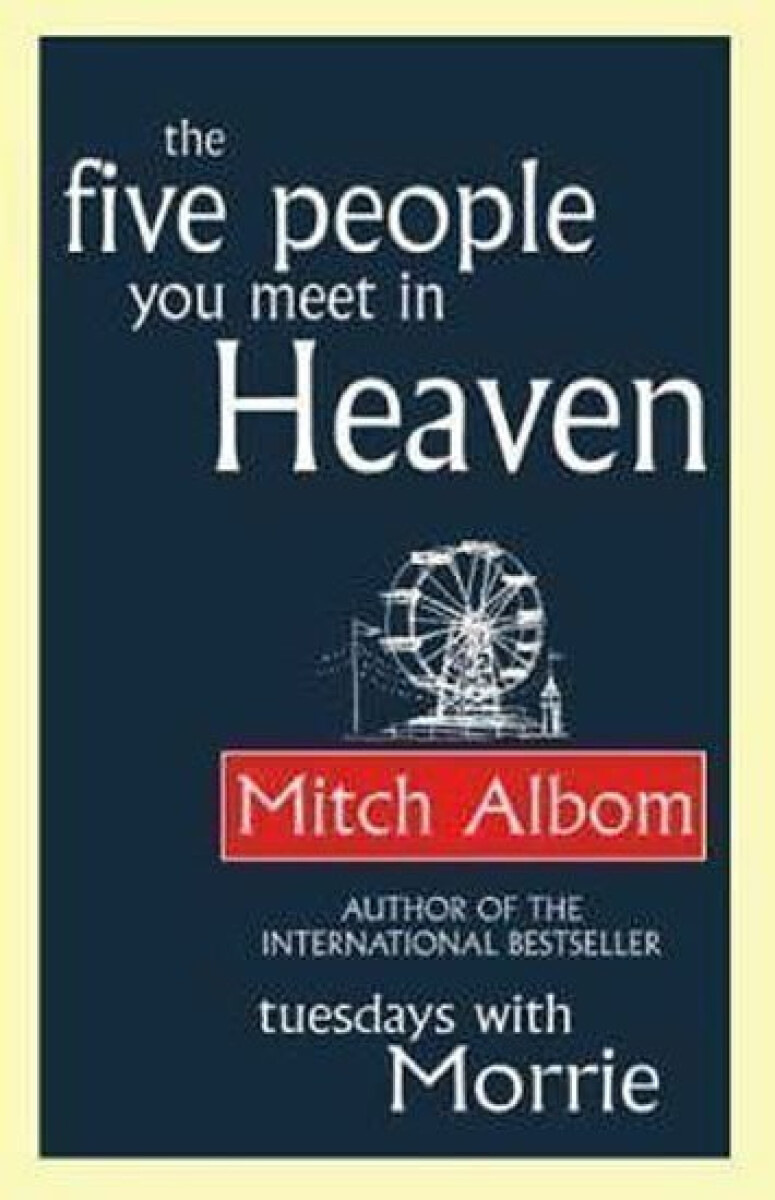 Kniha The Five People You Meet in Heaven