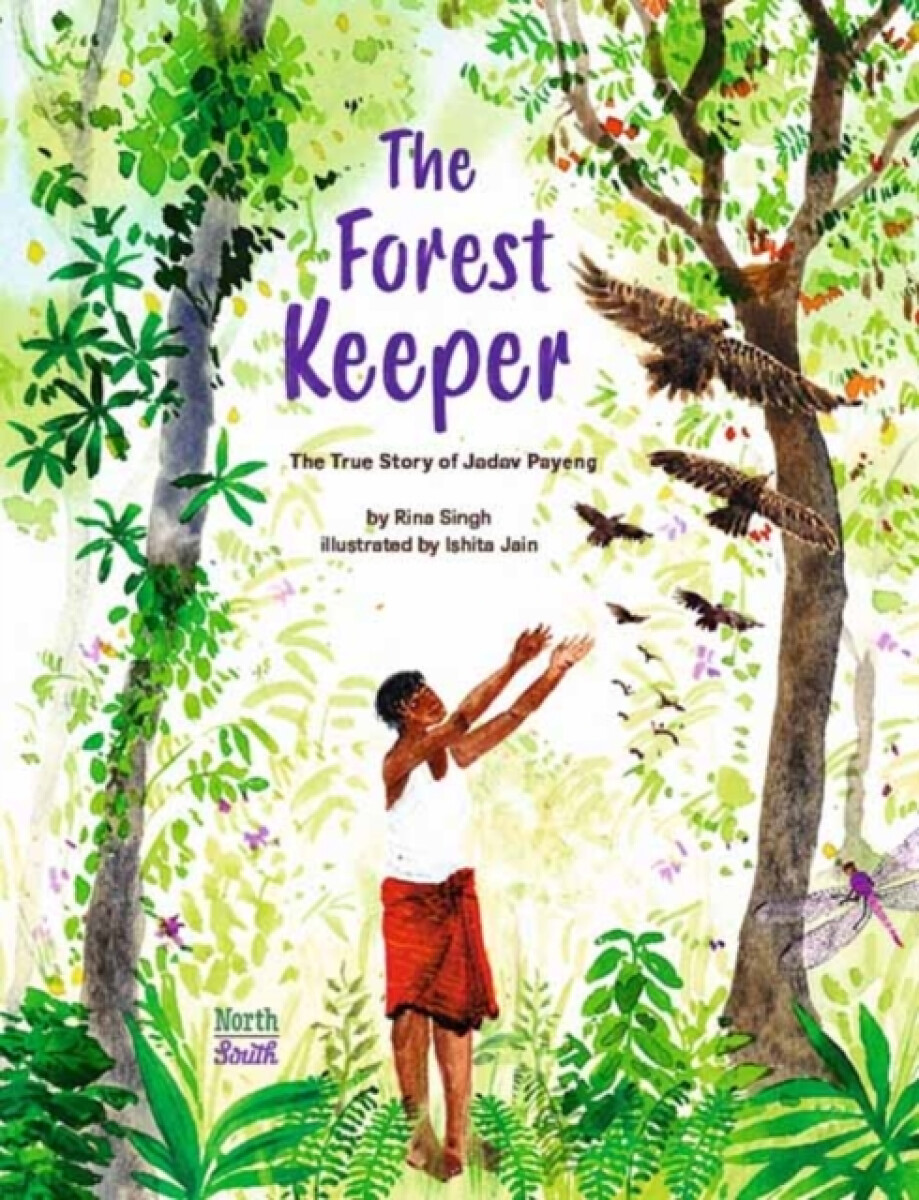 Kniha Forest Keeper'-The True Story of Jadav Payeng