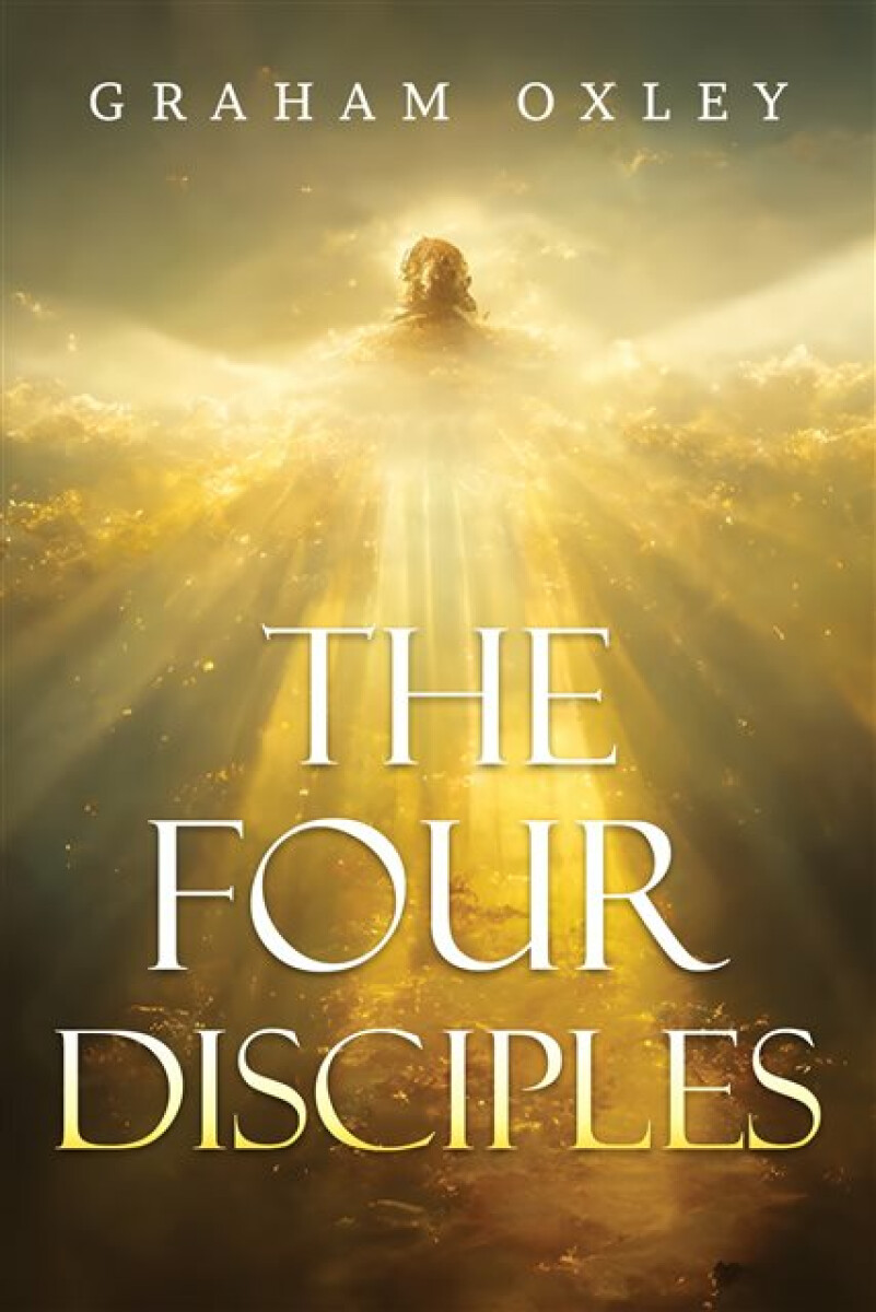 The Four Disciples - Graham Oxley