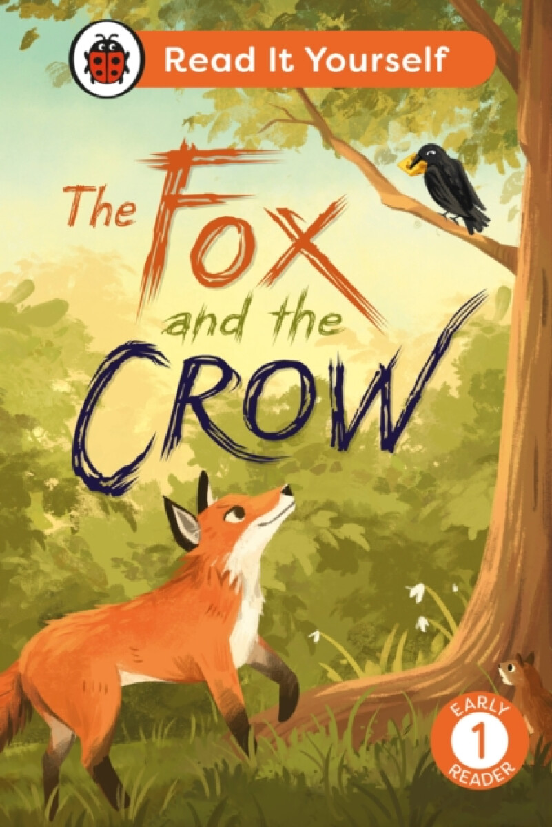 Kniha Fox and the Crow: Read It Yourself - Level 1 Early Reader