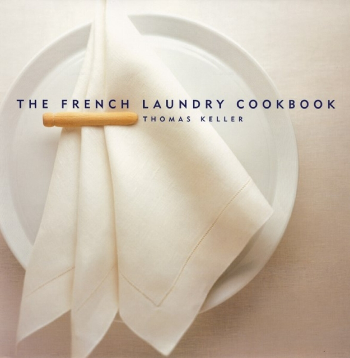 Kniha The French Laundry Cookbook