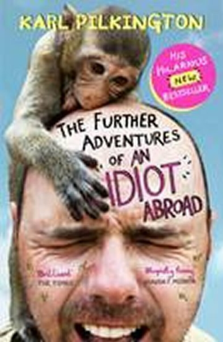 Kniha The Further Adventures of An Idiot Abroad