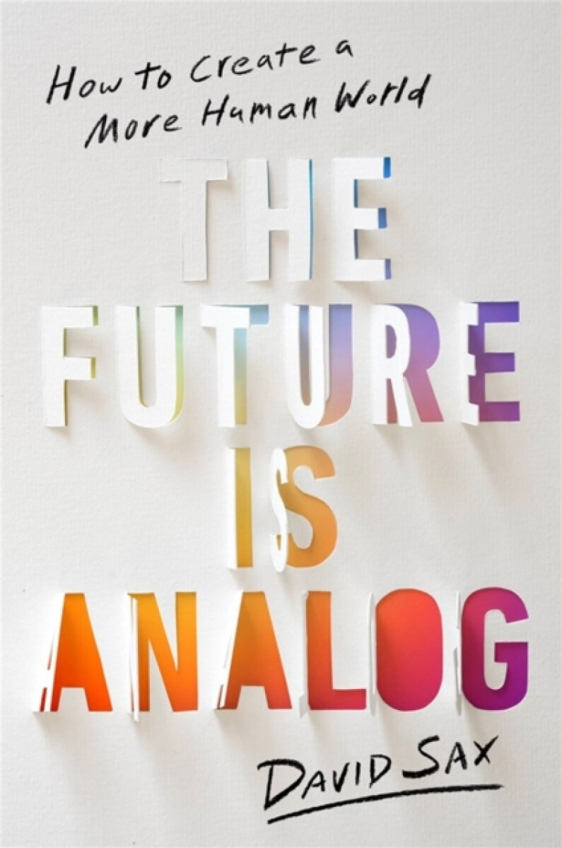 Kniha The Future Is Analog