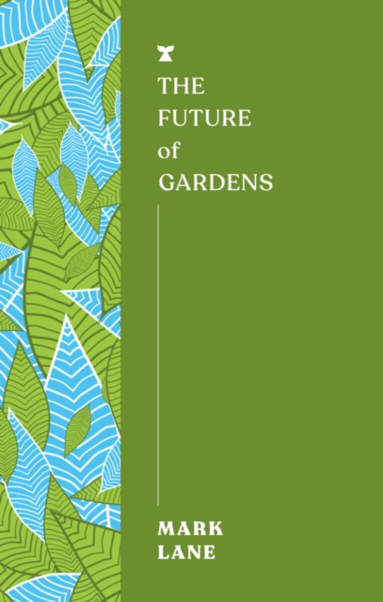 Kniha Future of Gardens
