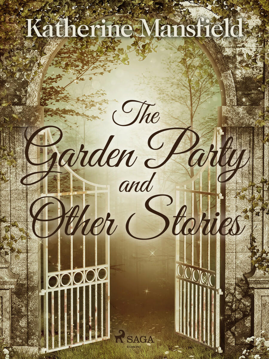 The Garden Party and Other Stories - Katherine Mansfield