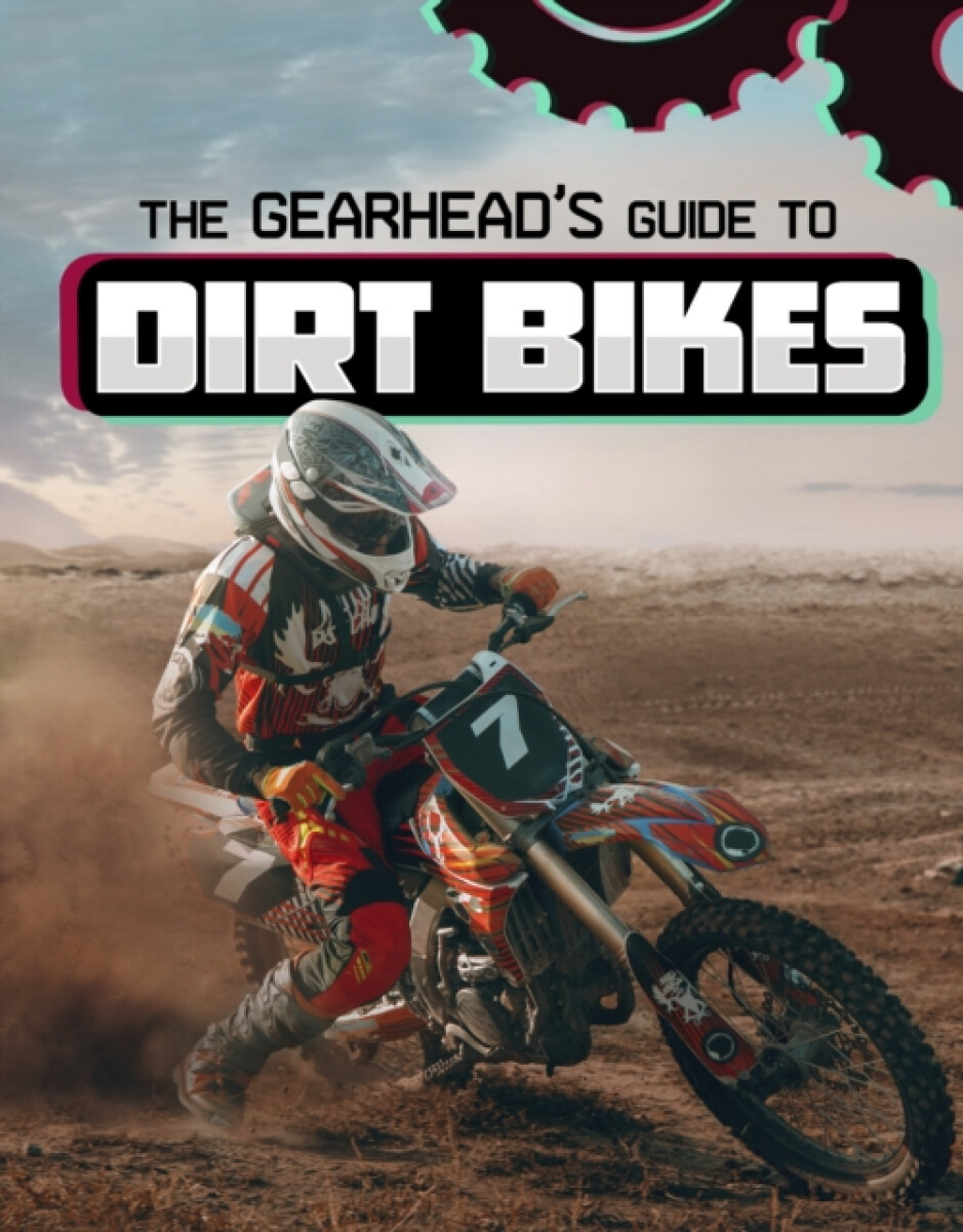Kniha Gearhead's Guide to Dirt Bikes