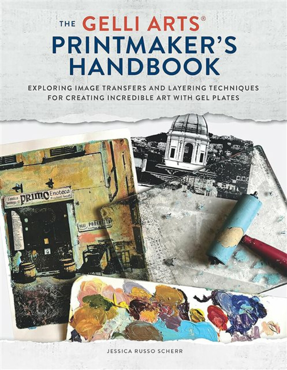 Kniha Gelli Arts Printmaker's Handbook