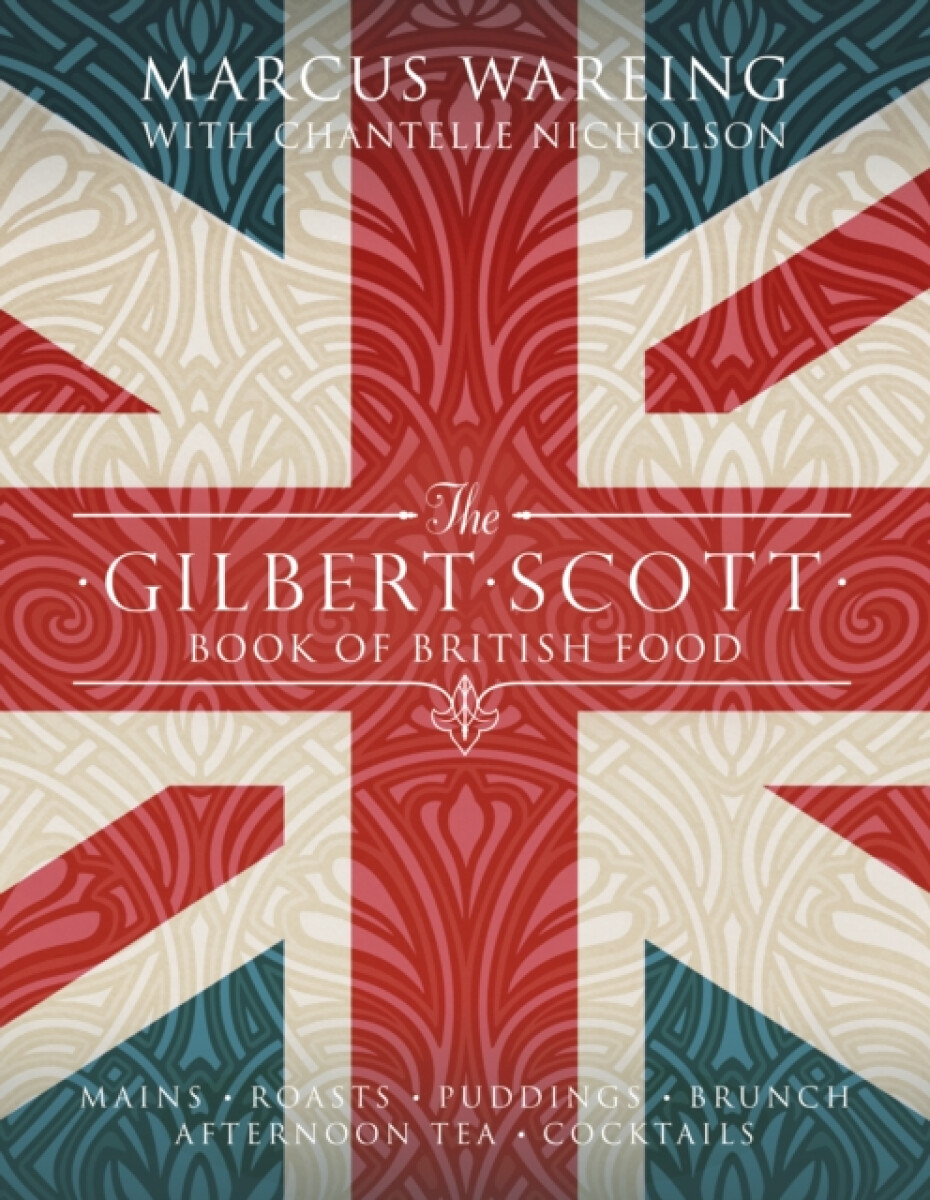 Kniha Gilbert Scott Book of British Food