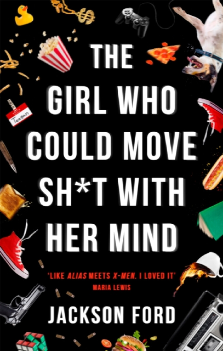Levně The Girl Who Could Move Sh*t With Her Mind - Jackson Ford