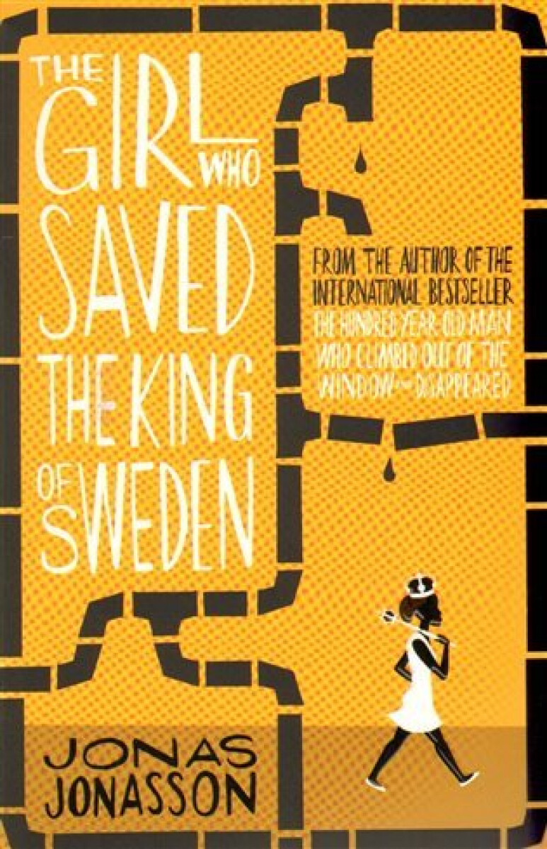 Kniha The Girl Who Saved the King of Sweden