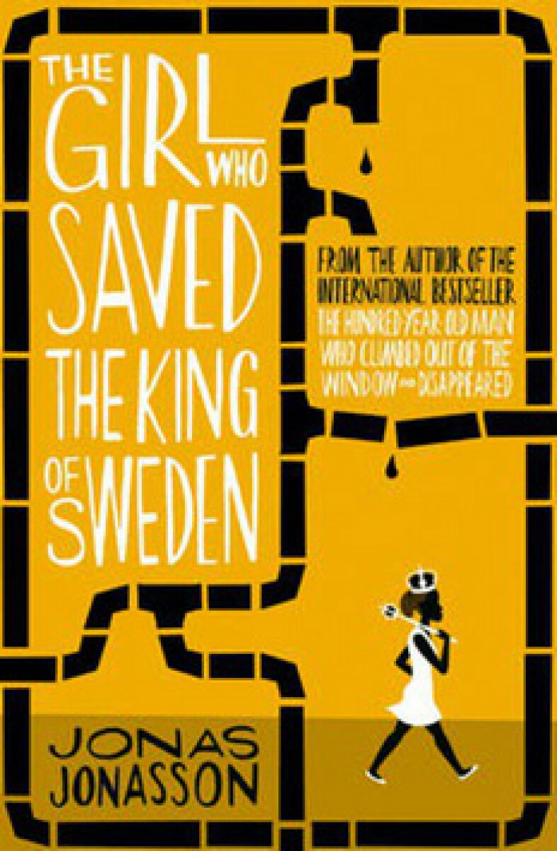 Kniha The Girl Who Saved the King of Sweden