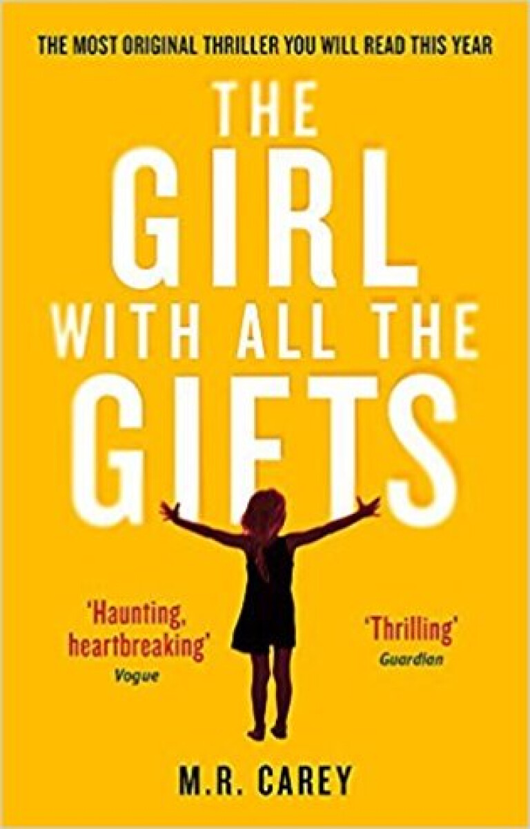 Kniha The Girl with all the Gifts