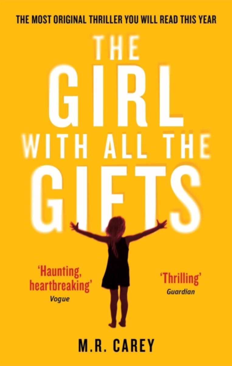 Kniha The Girl with all the Gifts