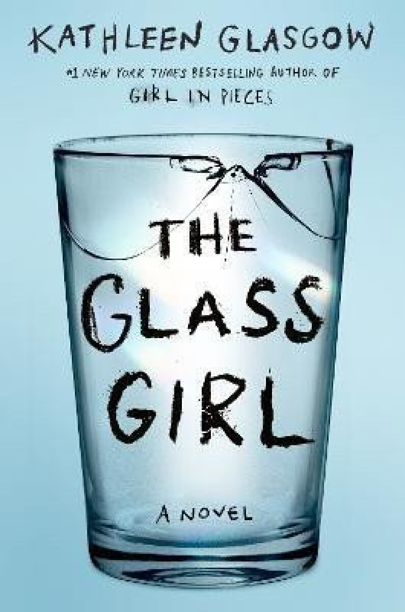 Levně The Glass Girl - Kathleen Glasgow
