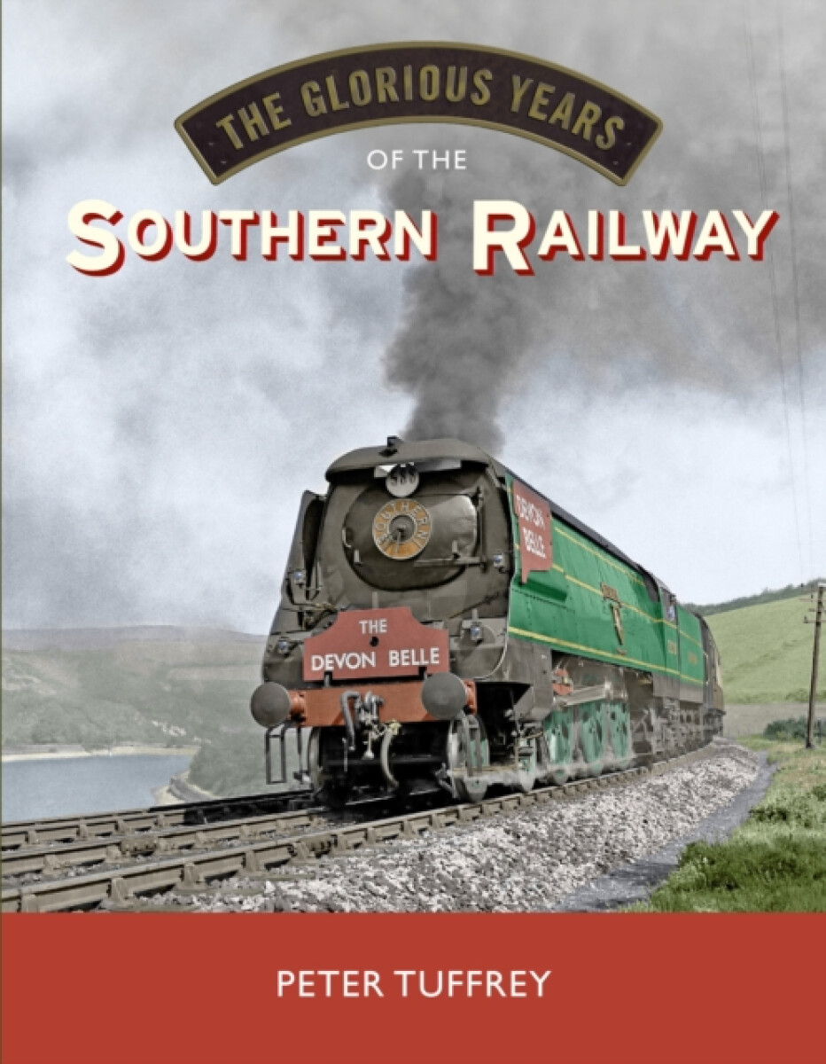 Kniha Glorious Years of the Southern Railway