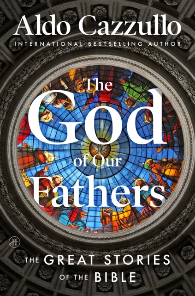 The God of Our Fathers - Aldo Cazzullo