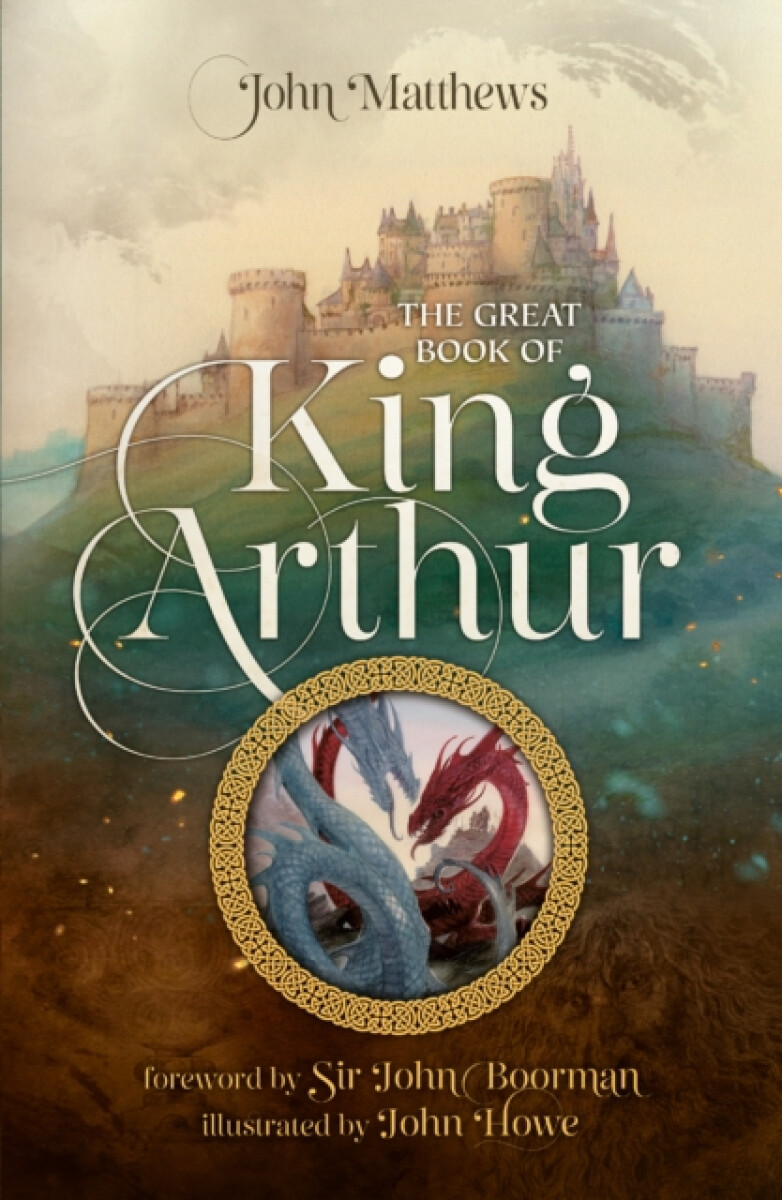 Kniha The Great Book of King Arthur and His Knights of the Round Table