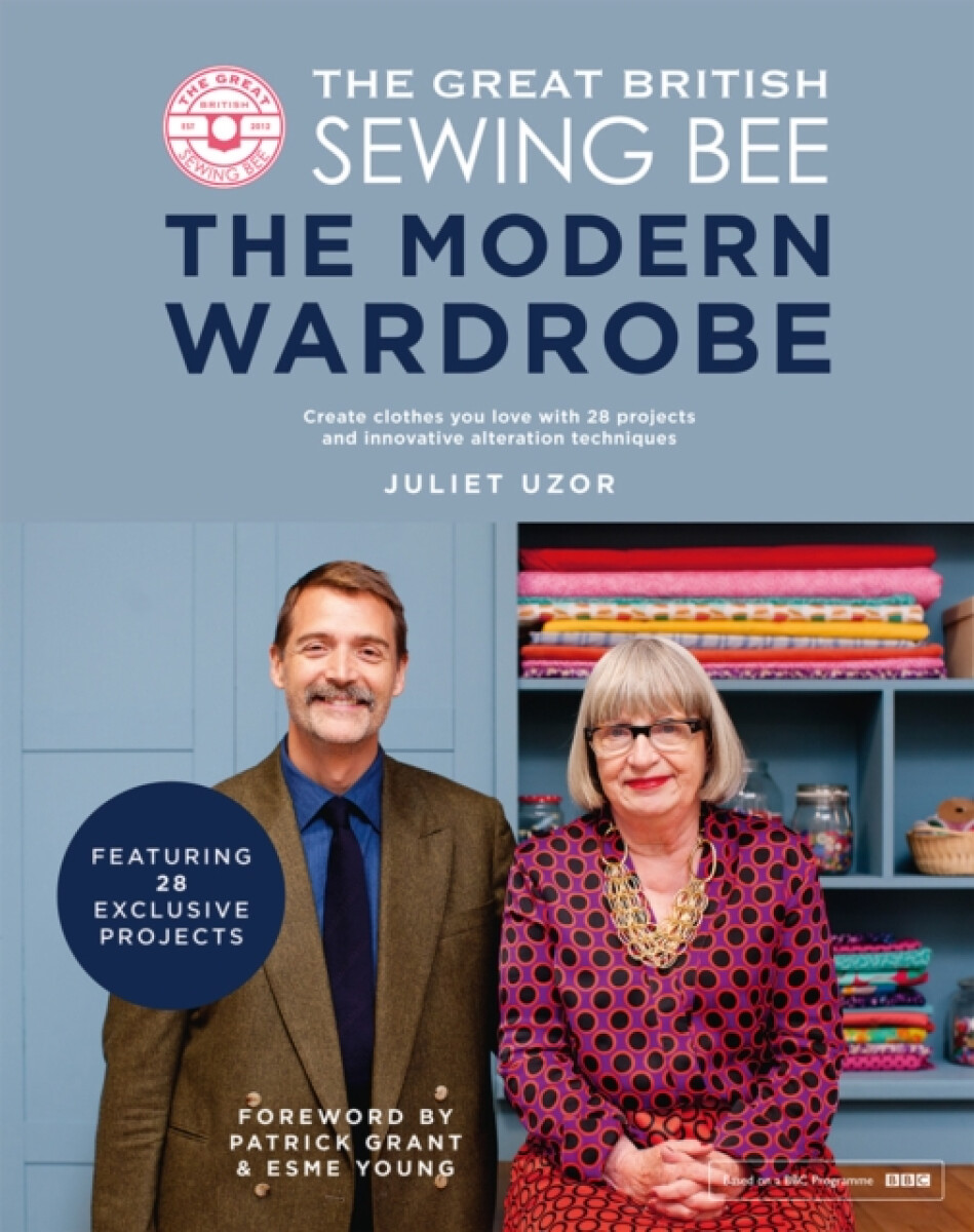 Kniha Great British Sewing Bee: The Modern Wardrobe