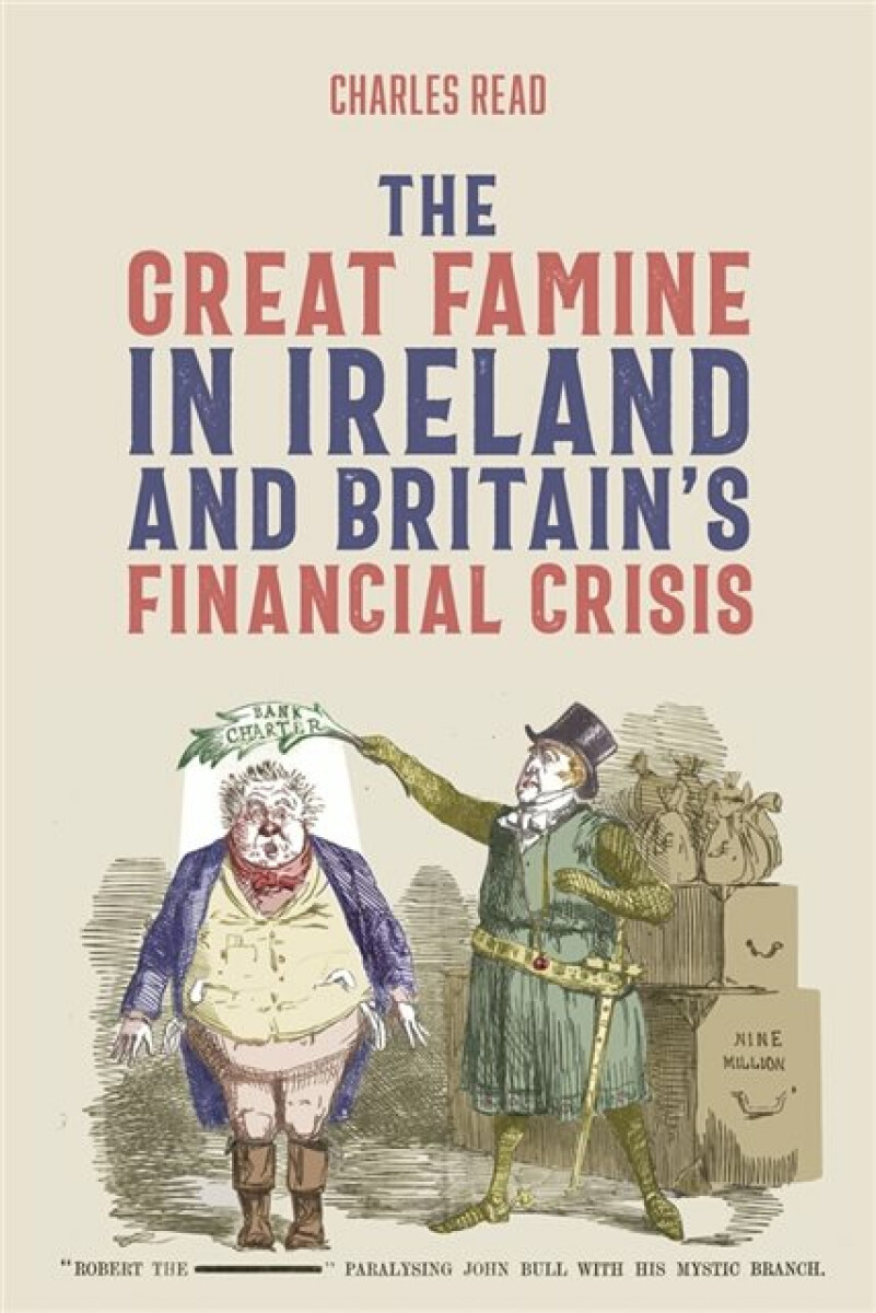 Kniha Great Famine in Ireland and Britain’s Financial Crisis