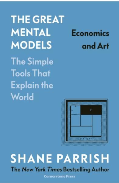 Kniha Great Mental Models: Economics and Art