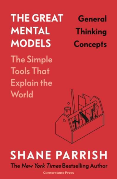 Kniha Great Mental Models: General Thinking Concepts