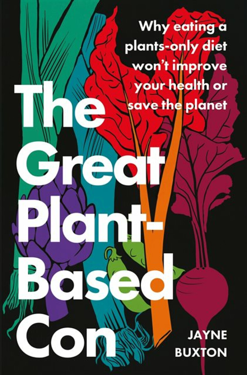 Kniha The Great Plant-Based Con