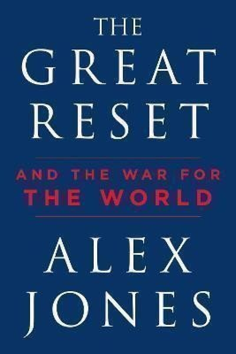 The Great Reset - Jones Alex