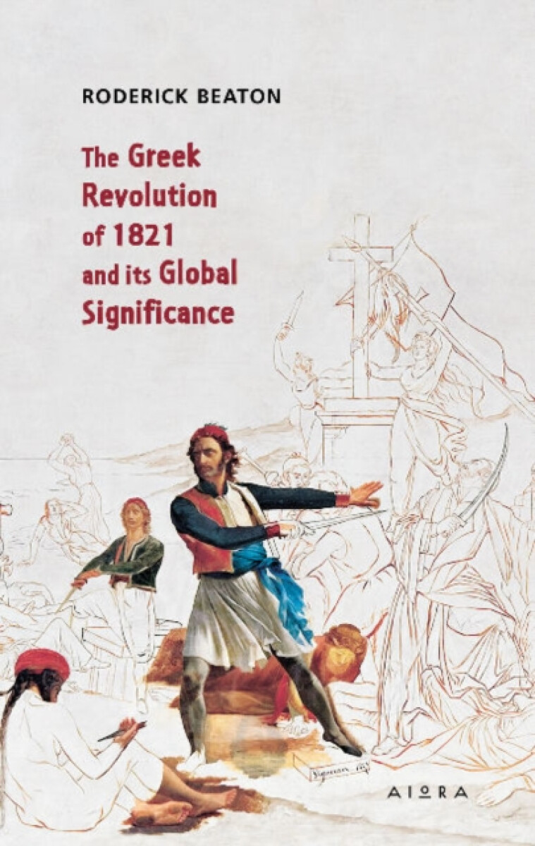 Kniha Greek Revolution of 1821 and its Global Significance