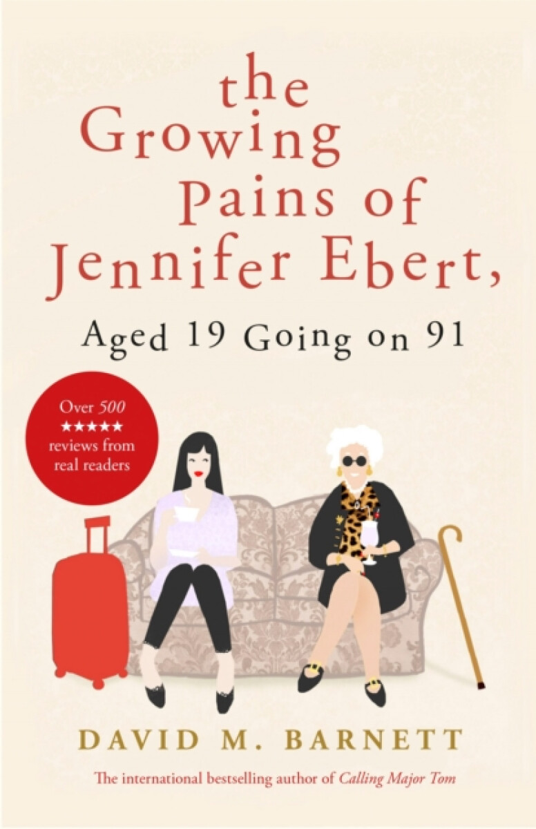 Kniha Growing Pains of Jennifer Ebert, Aged 19 Going on 91