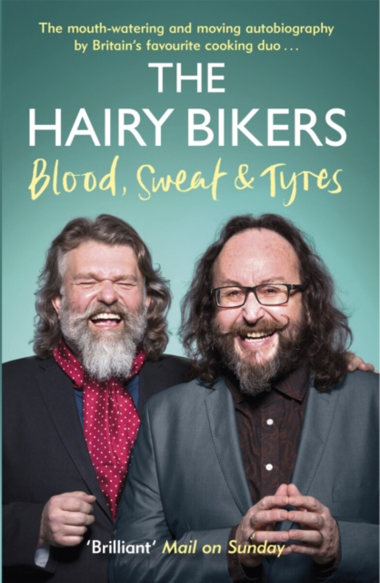 Kniha Hairy Bikers Blood, Sweat and Tyres
