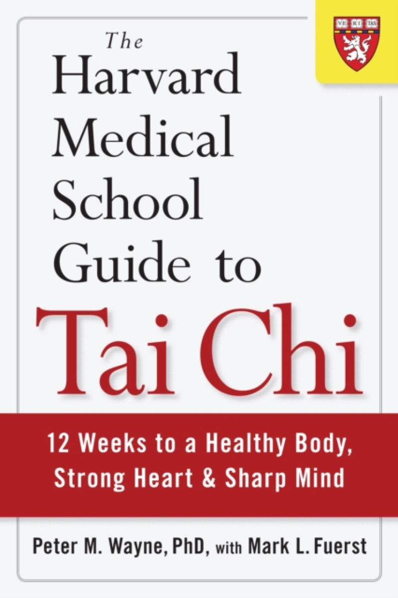 Kniha Harvard Medical School Guide to Tai Chi