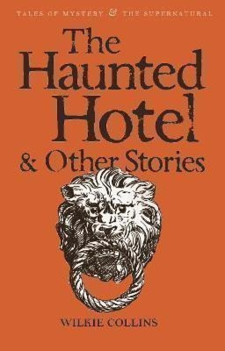 Kniha The Haunted Hotel & Other Stories