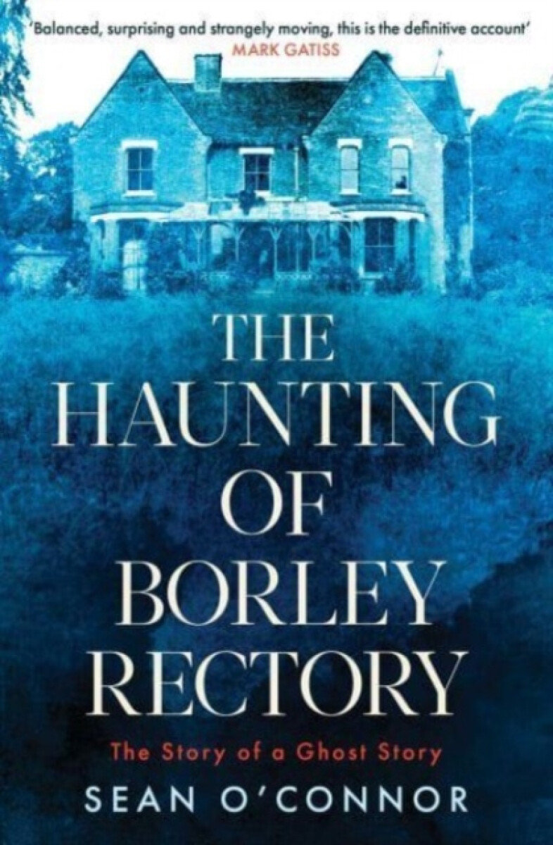 Kniha Haunting of Borley Rectory