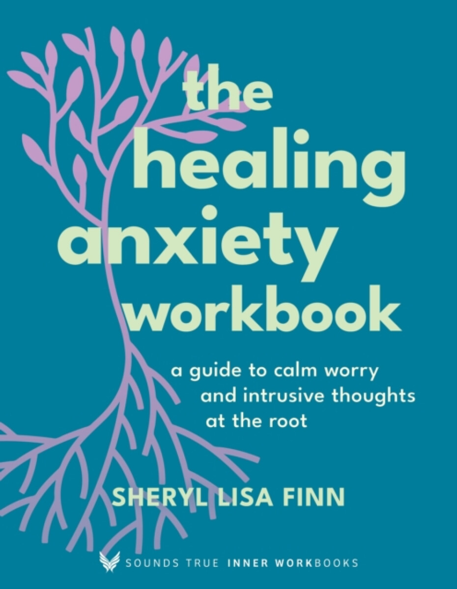 Kniha Healing Anxiety Workbook