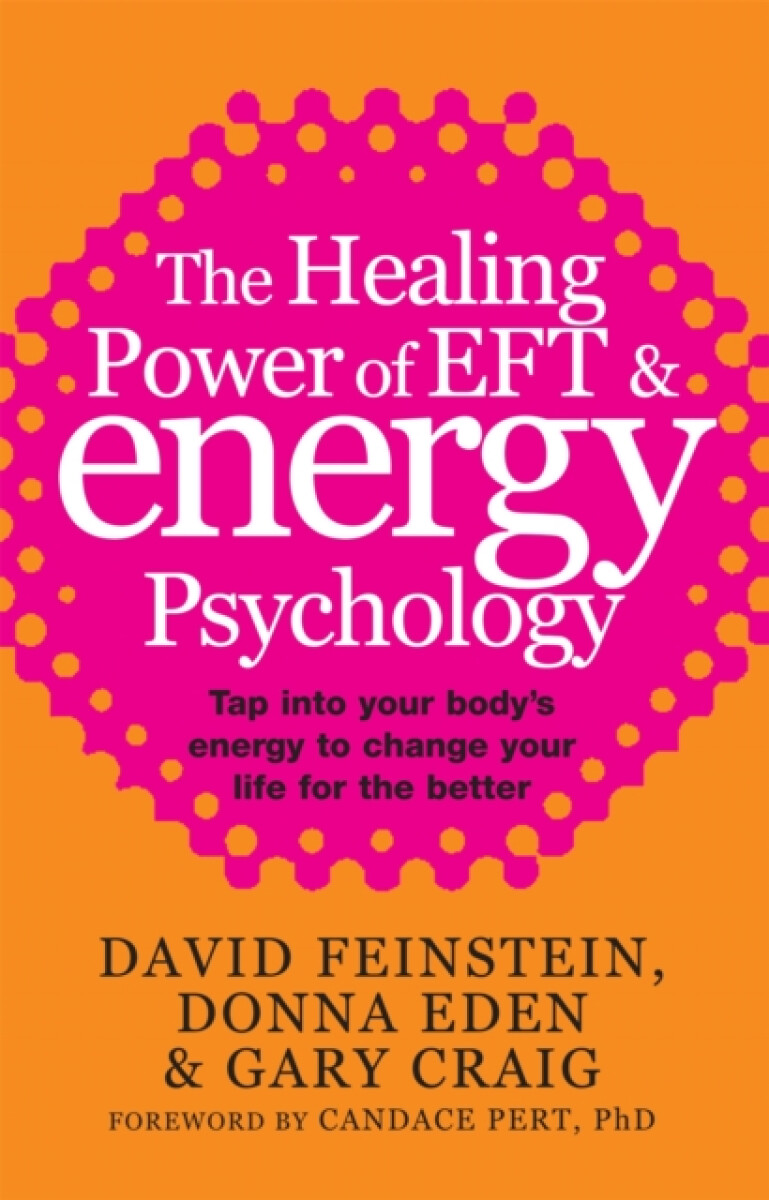 Kniha Healing Power Of EFT and Energy Psychology