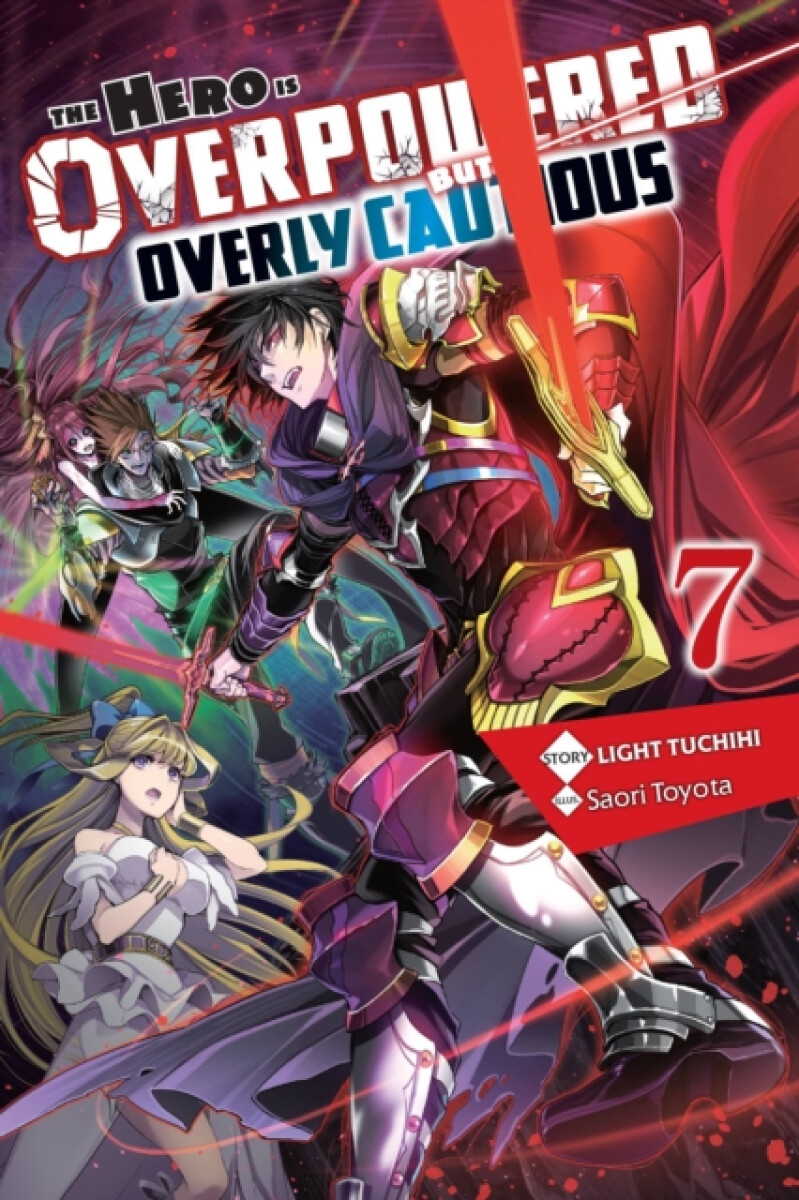 Kniha Hero Is Overpowered but Overly Cautious, Vol. 7 (light novel)