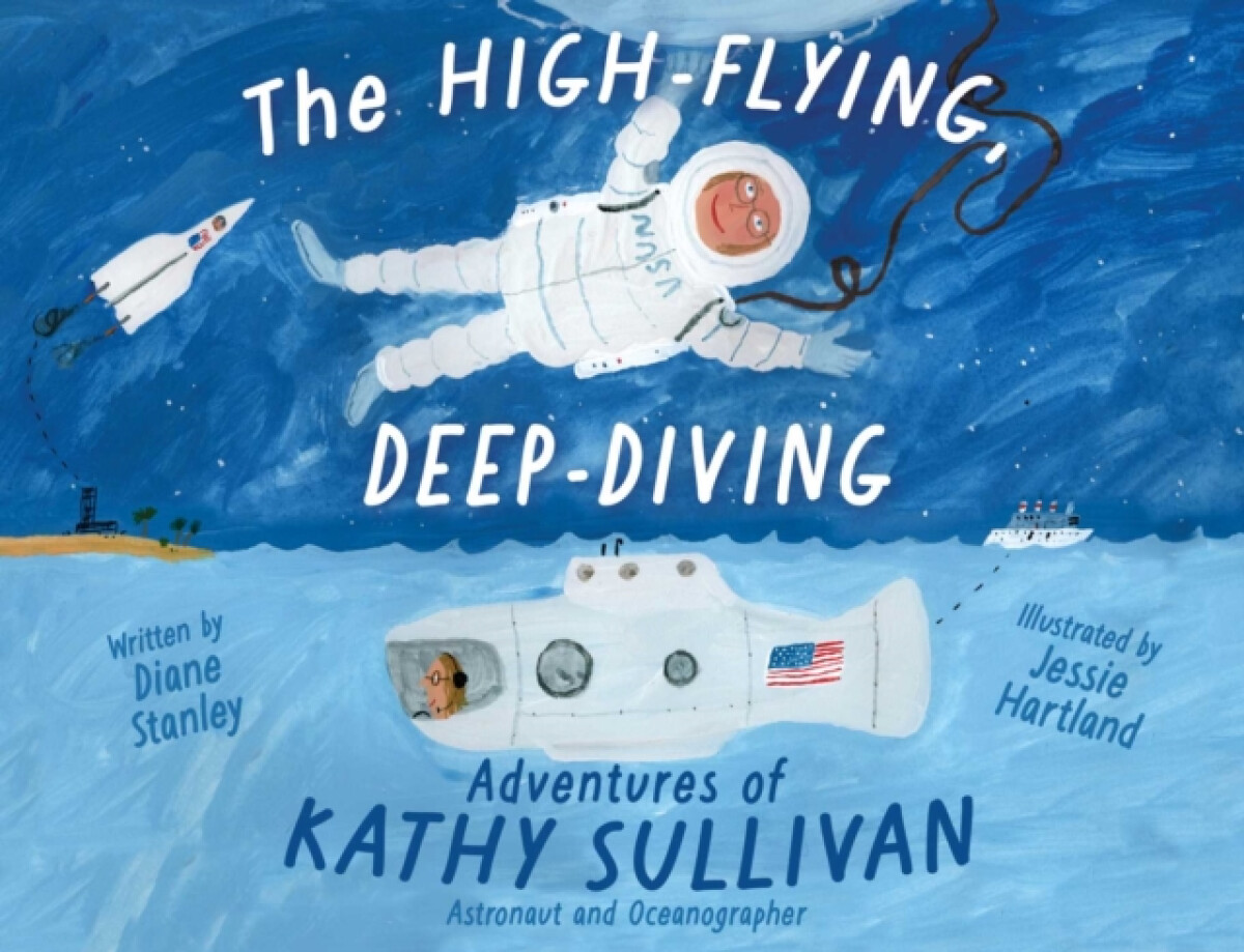 Kniha High-Flying, Deep-Diving Adventures of Kathy Sullivan