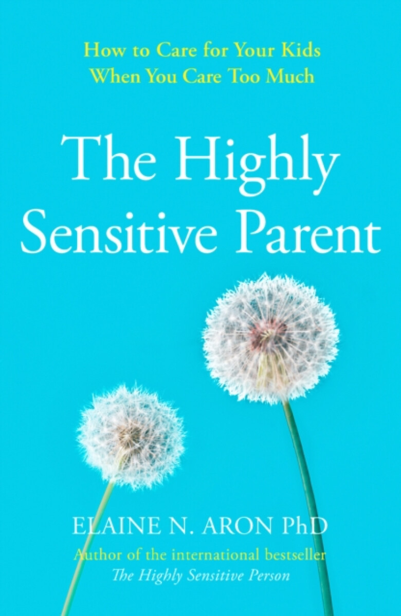 Kniha The Highly Sensitive Parent