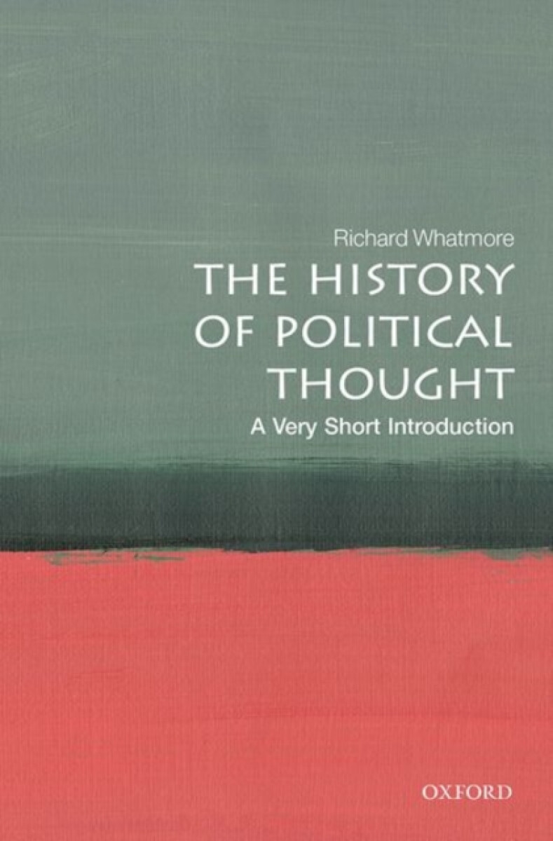 Levně The History of Political Thought - Whatmore Richard