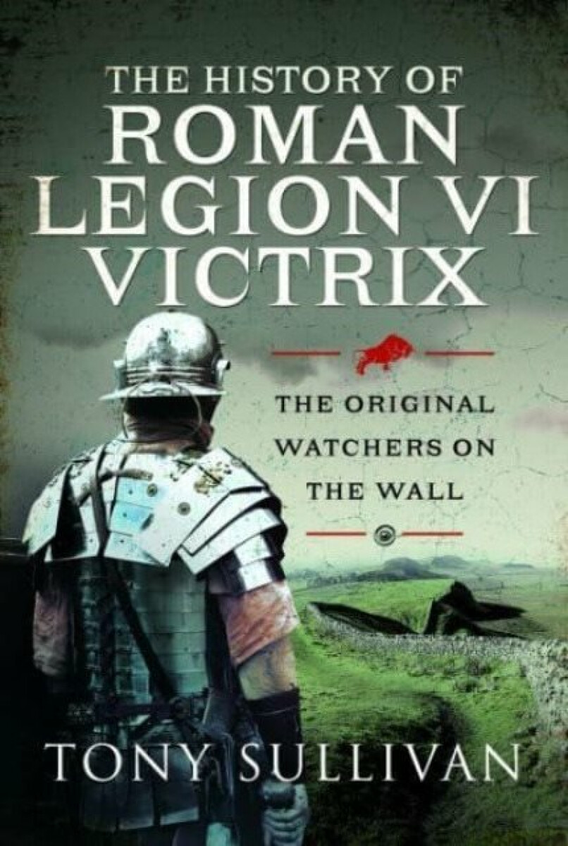 Kniha History of Roman Legion VI Victrix