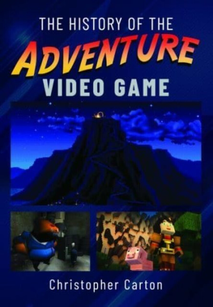 Kniha History of the Adventure Video Game
