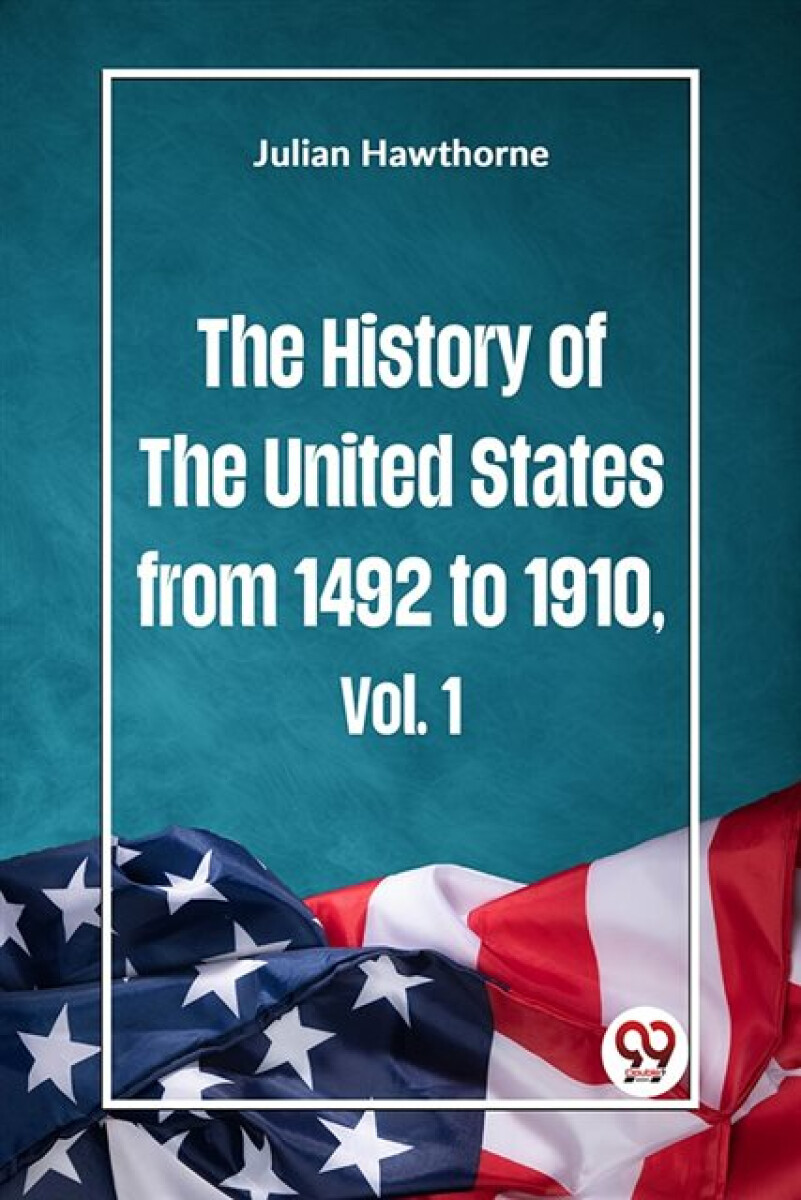 Kniha History of the United States from 1492 to 1910