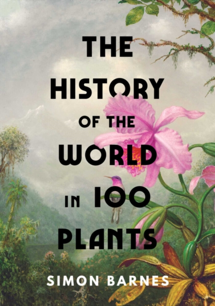 Kniha The History of the World in 100 Plants