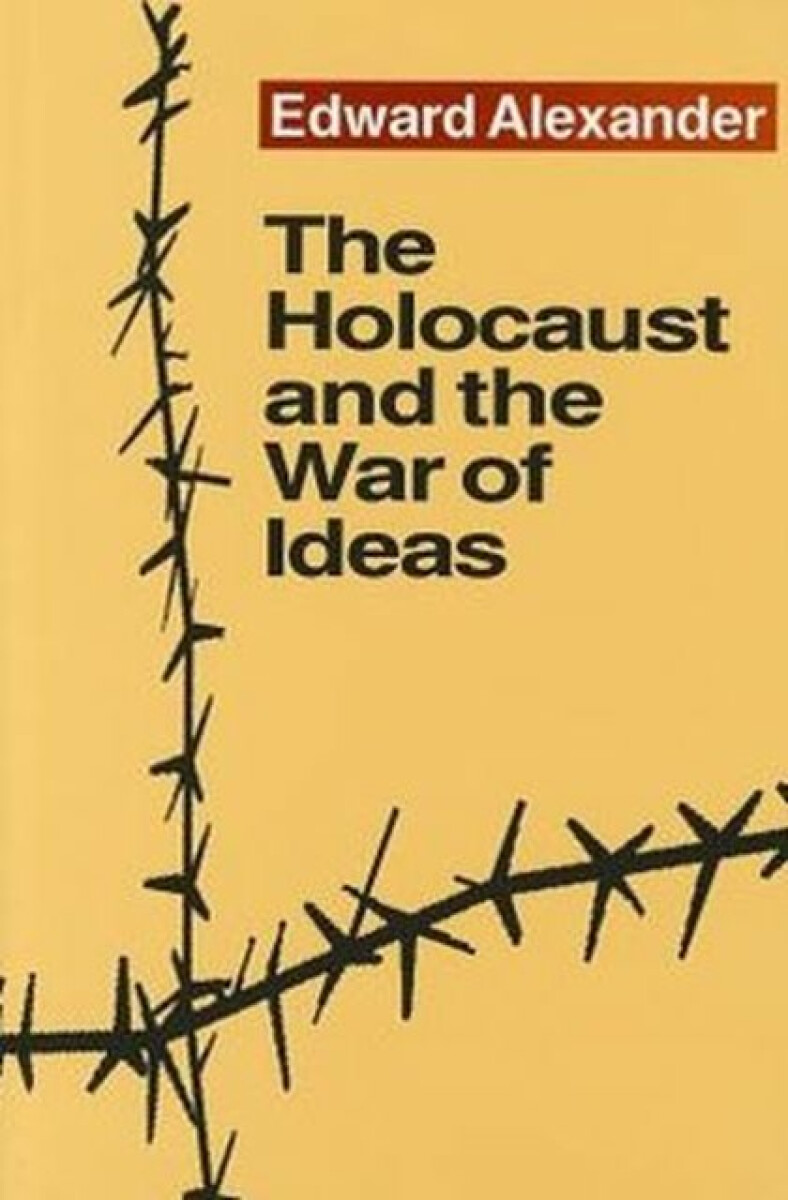 Kniha Holocaust and the War of Ideas