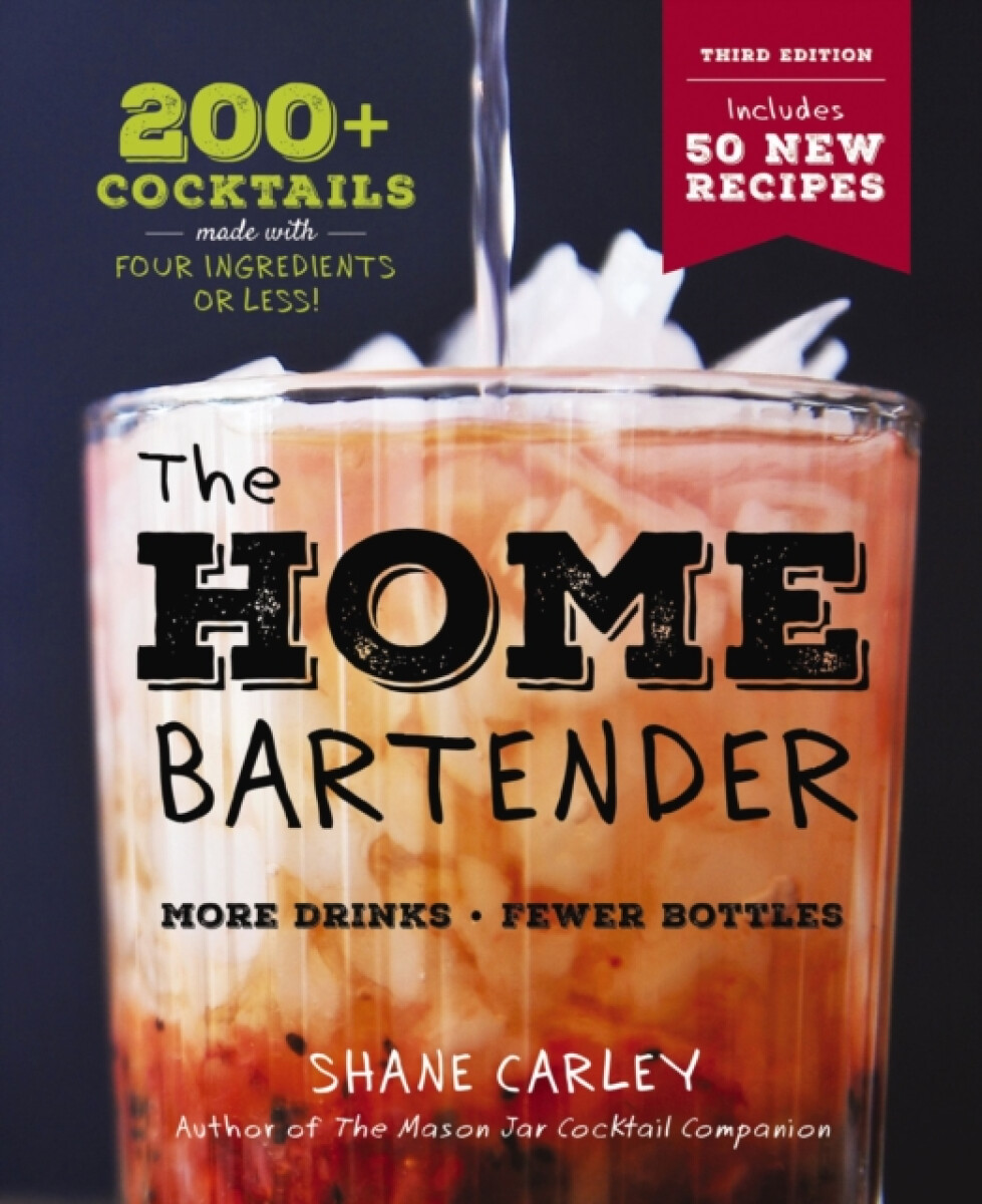 Kniha Home Bartender: The Third Edition