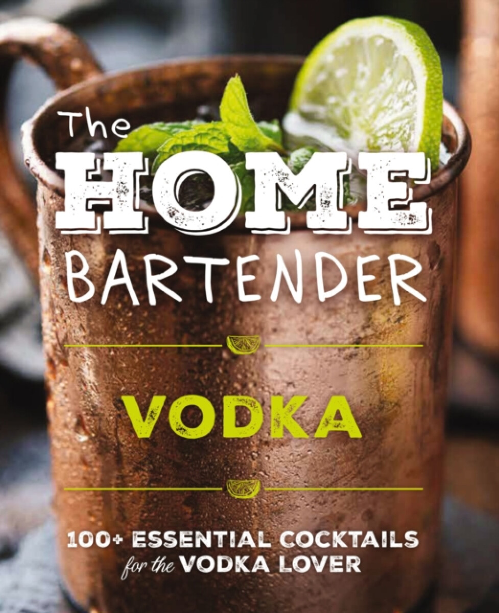 Kniha Home Bartender: Vodka