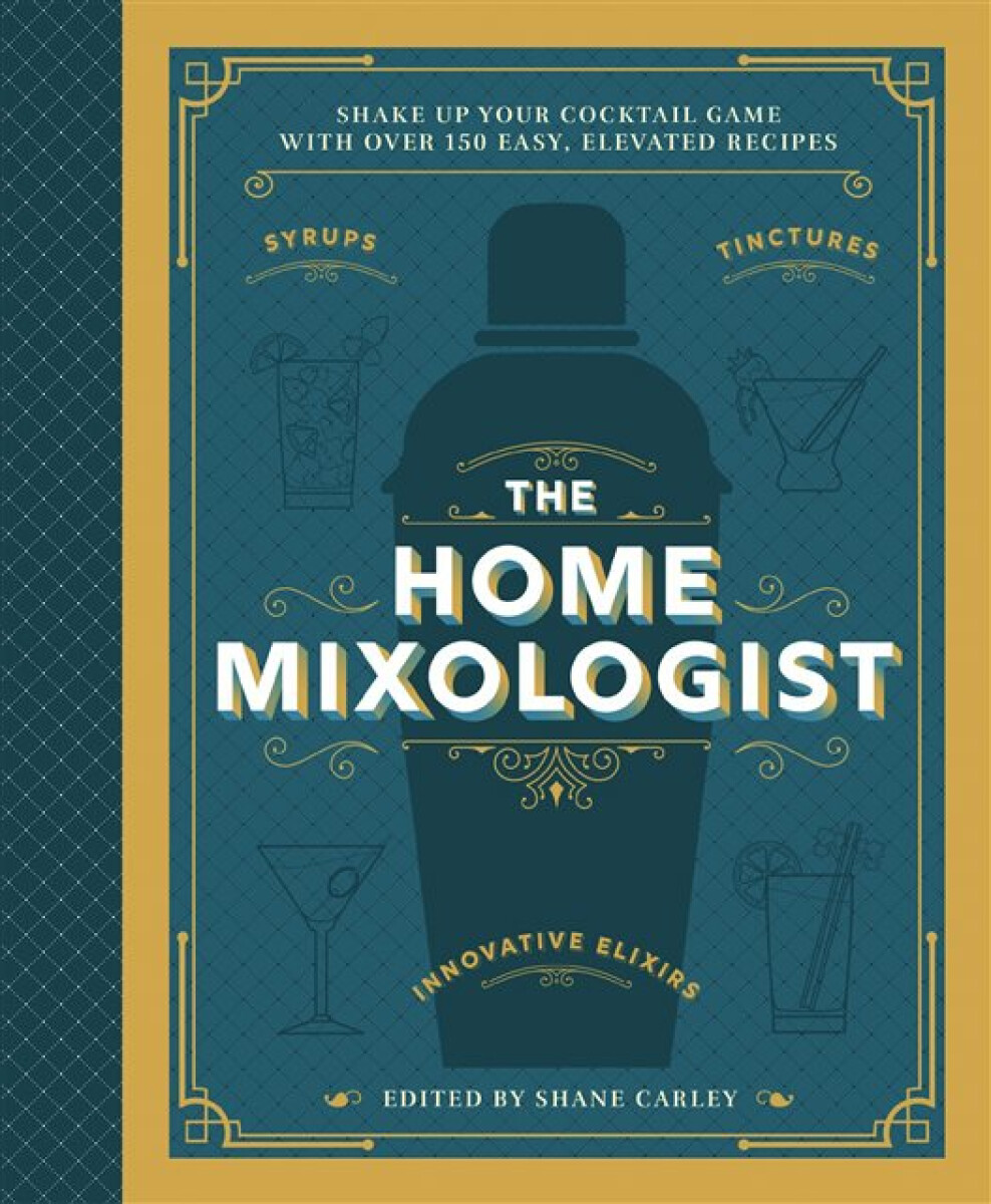 Kniha Home Mixologist