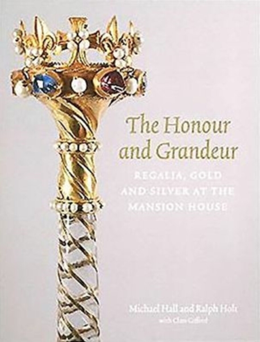 Kniha The Honour and Grandeur
